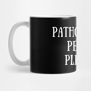Pathological People Pleaser Mug
